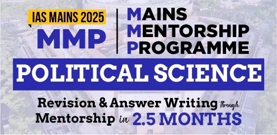 IAS 2025:MMP – Political Science