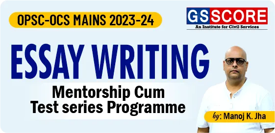 OPSC - OCS Mains 2023-24:  Essay Writing Master Class